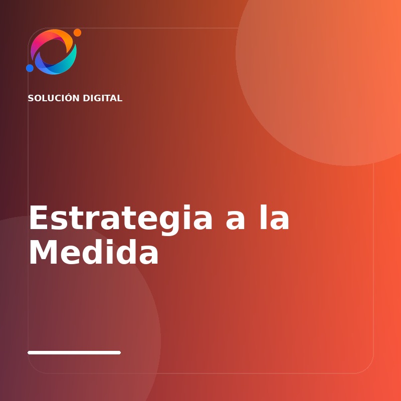 Estrategia a la Medida